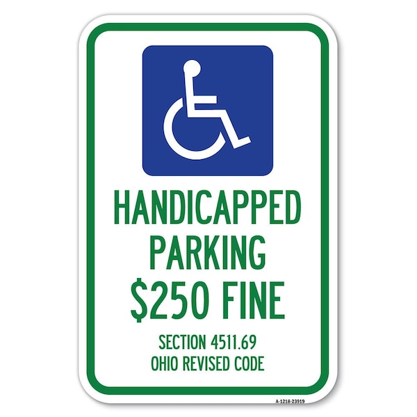 Signmission Handicapped Parking $250 Fine Section 45 Heavy-Gauge Aluminum Sign, 12" x 18", A-1218-23919 A-1218-23919 - main